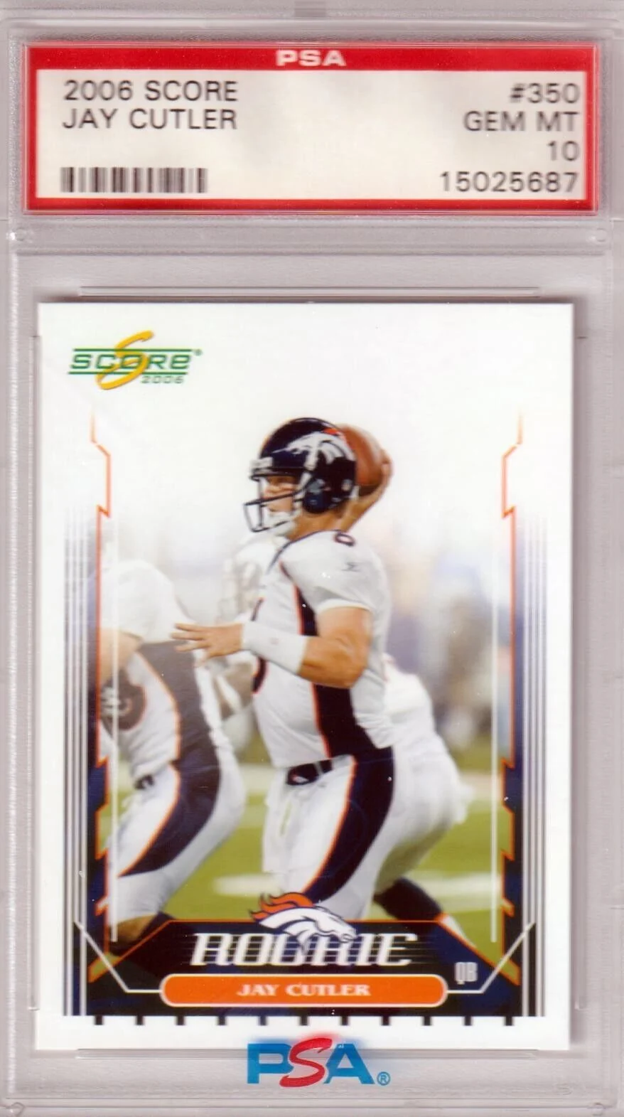 JAY CUTLER 2006 Score RC Rookie #350 PSA 10 GEM MINT - BRONCOS